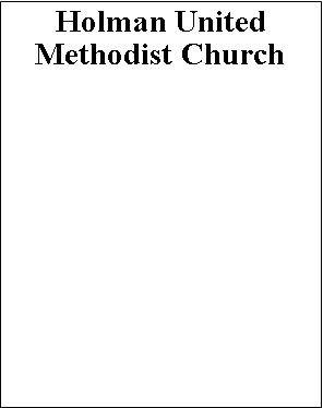 Text Box: Holman United Methodist Church